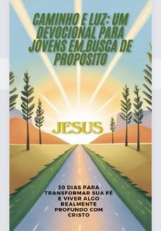 caminho e luz: um devocional para jovens em busca de proposito (ebook)-lima denise-3410007407448