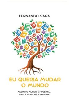 eu queria mudar o mundo (ebook)-fernando fares saba-3410007635148