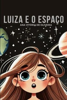 luiza e o espaço (ebook)-ana vitória de oliveira-3410007754948