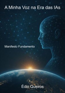 a minha voz na era das ias (ebook)-édio queiros-3410008317548
