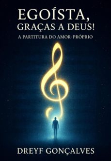 egoista, graças a deus! (ebook)-dreyf gonçalves-3410008868248