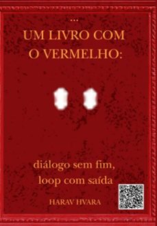 um livro com o vermelho: diálogo sem fim, loop com saída (ebook)-harav hvara-3410009049448