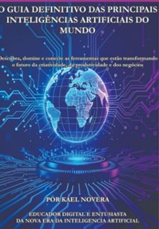 o guia definitivo das principais inteligencias  artificiais do mundo (ebook)-kael novera-3410009053148