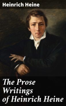 the prose writings of heinrich heine (ebook)-heinrich heine-4057664651648