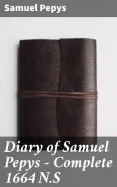 diary of samuel pepys  complete 1664 n.s (ebook)-samuel pepys-4064066204648