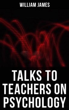 talks to teachers on psychology (ebook)-william james-4064066395148