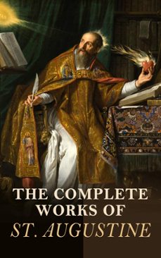 the complete works of st. augustine (ebook)-saint augustine of hippo-4066339591448