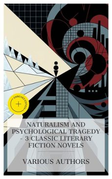 naturalism and psychological tragedy  3 classic literary fiction novels (ebook)-edith wharton-george gissing-joseph conrad-4066339990548