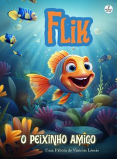 flik o peixinho amigo (ebook)-vinícius léscio-4099995101348