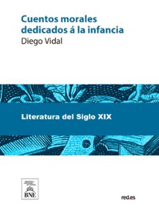 cuentos morales dedicados a la infancia (ebook)-diego vidal-4099995489248