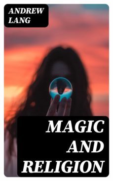magic and religion (ebook)-andrew lang-8596547043348