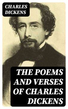 the poems and verses of charles dickens (ebook)-charles dickens-8596547370048