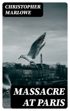 massacre at paris (ebook)-christopher marlowe-8596547377948