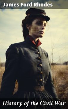 history of the civil war (ebook)-james ford rhodes-8596547682448