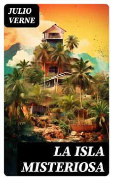 la isla misteriosa (ebook)-julio verne-8596547725848