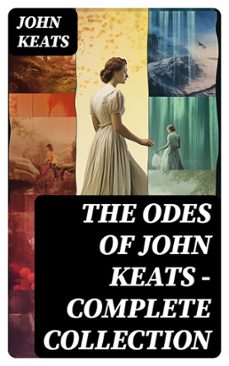 the odes of john keats - complete collection (ebook)-john keats-8596547763048