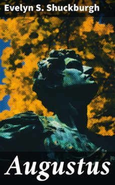 augustus (ebook)-evelyn s. shuckburgh-8596547786948