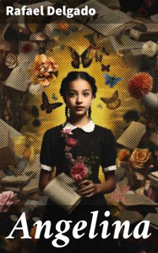 angelina (ebook)-rafael delgado-8596547816348