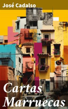 cartas marruecas (ebook)-jose de cadalso-8596547817048