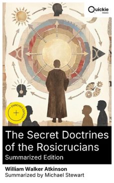 the secret doctrines of the rosicrucians (summarized edition) (ebook)-william walker atkinson-8596547877448