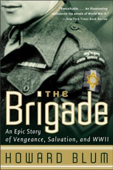 the brigade (ebook)-howard blum-inc. hardscrabble entertainment-9780061980848