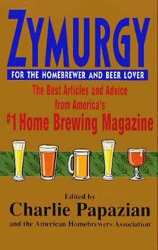 zymurgy: best articles (ebook)-charlie papazian-9780062018748