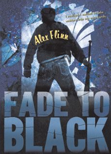 fade to black (ebook)-alex flinn-9780062208248