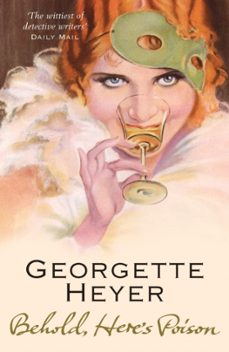 behold, heres poison-georgette heyer-9780099493648