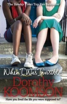 when i was invisible-dorothy koomson-9780099598848