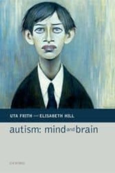 autism, mind and brain-9780198529248