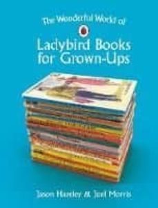 wonderful world of ladybird books for grown ups-jason hazeley-joel morris-9780241364048