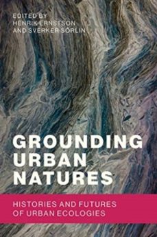 grounding urban natures-henrik ernstson-9780262537148