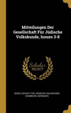 mitteilungen der gesellschaft fur judische volkskunde, issues 3-8-9780274193448