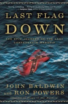 last flag down (ebook)-john baldwin-ron powers-9780307394248
