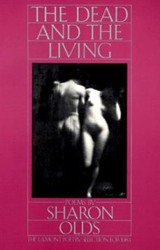 the dead and the living (ebook)-sharon olds-9780307760548