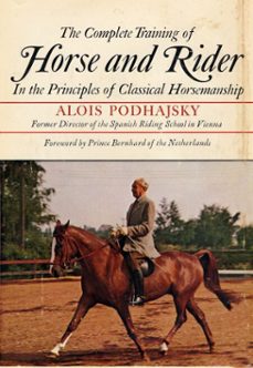 the complete training of horse and rider (ebook)-alois podhajsky-9780307830548