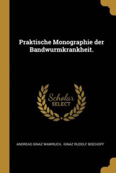 praktische monographie der bandwurmkrankheit-9780341285748