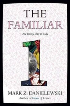 the familiar volume 1-mark z. danielewski-9780375714948