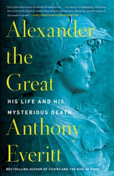 alexander the great (ebook)-anthony everitt-9780425286548