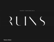 josef koudelka: ruins-9780500545348