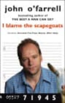 i blame the scapegoats-john o farrell-9780552771948
