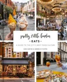 pretty little london: eats-andrea di filippo-9780711293748