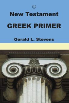 new testament greek primer (ebook)-gerald stevens-9780718842048