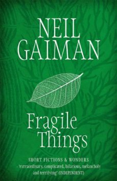 fragile things-neil gaiman-9780755334148