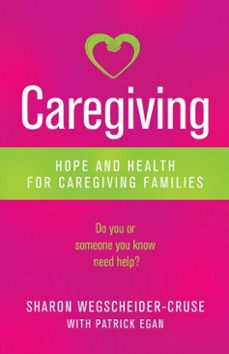 caregiving (ebook)-patrick egan-sharon wegscheider cruse-9780757321948