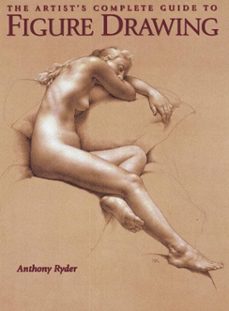 the artist's complete guide to figure drawing (ebook)-anthony ryder-9780770434748