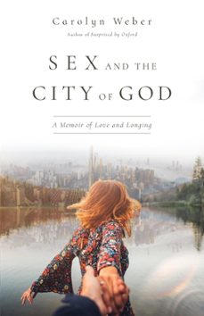 sex and the city of god (ebook)-carolyn weber-9780830843848