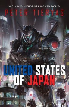 united states of japan (ebook)-peter tieryas-9780857665348