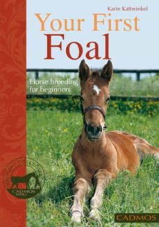 your first foal (ebook)-karin kattwinkel-9780857886248