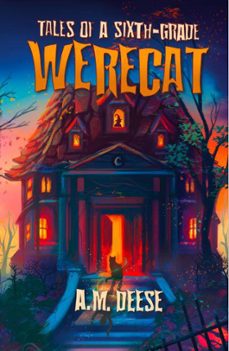 tales of a sixth-grade werecat-a. m. deese-9780999160848
